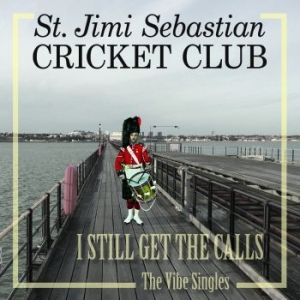 St Jimi Sebastian Cricket Club - I Still Get The Calls i gruppen VINYL / Pop hos Bengans Skivbutik AB (4088003)
