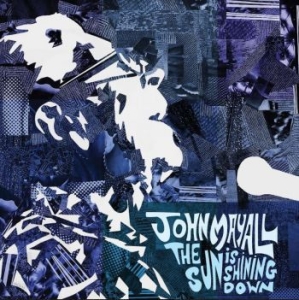 Mayall John - Sun Is Shining Down i gruppen Minishops / John Mayall hos Bengans Skivbutik AB (4088103)