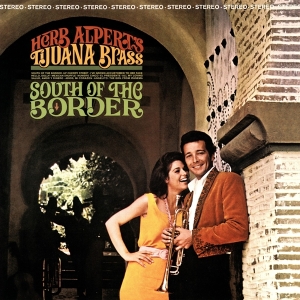 Alpert Herb & Tijuana Brass - South Of The Border i gruppen VINYL / Jazz hos Bengans Skivbutik AB (4088399)