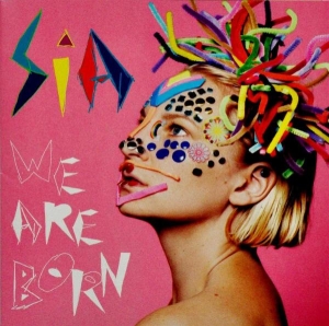 Sia - We Are Born i gruppen ÖVRIGT / Övrigt / aub hos Bengans Skivbutik AB (4088477)