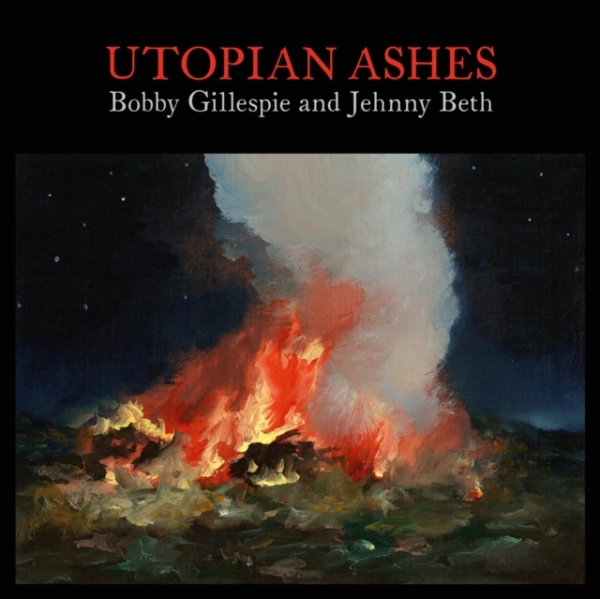 Bobby Gillespie & Jehnny Beth - Utopian Ashes i gruppen CD / Toppsäljare hos Bengans Skivbutik AB (4089255)
