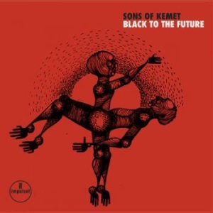 Sons Of Kemet - Black To The Future i gruppen VINYL / Jazz hos Bengans Skivbutik AB (4089396)
