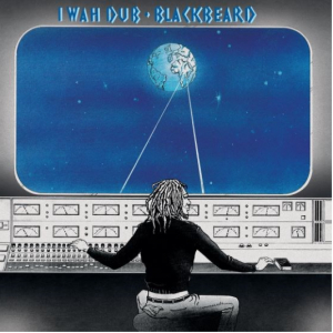 Blackbeard - I Wah Dub i gruppen VI TIPSAR / Record Store Day / RSD-21 hos Bengans Skivbutik AB (4090644)