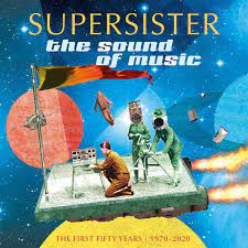 Supersister - Sound Of Music (1970-2020) i gruppen VINYL / Pop-Rock hos Bengans Skivbutik AB (4090797)