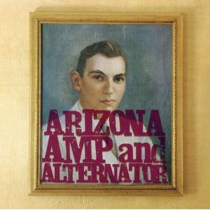 Arizona Amp & Alternator - Arizona Amp & Alternator (Transpare in the group VINYL / Rock at Bengans Skivbutik AB (4091086)