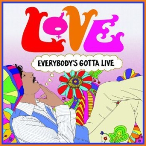 Love - Everybody's Gotta Live i gruppen VINYL / Pop-Rock hos Bengans Skivbutik AB (4092031)