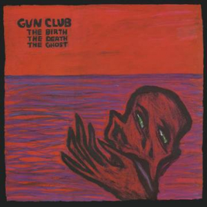 Gun Club - Birth The Death The Ghost (Red Vinyl) (Rsd) i gruppen ÖVRIGT / Korr_grupp / Art.under.overvak250318 hos Bengans Skivbutik AB (4092230)