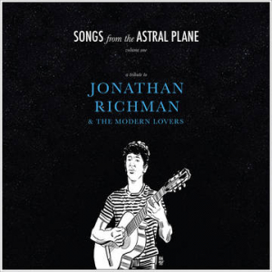 Various artists - Songs From The Astral Plane,Vol.1: Tribute To Jonathan Richman& Modern Lovers (B i gruppen ÖVRIGT / Pending hos Bengans Skivbutik AB (4092277)