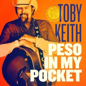 Toby Keith - Peso In My Pocket i gruppen VINYL / Country hos Bengans Skivbutik AB (4095117)
