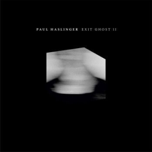 Haslinger Paul - Exit Ghost Ii i gruppen VINYL / Kommande / Dans/Techno hos Bengans Skivbutik AB (4095136)