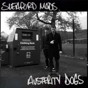 Sleaford Mods - Austerity Dogs i gruppen CD / Rock hos Bengans Skivbutik AB (4095170)