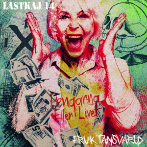 Lastkaj 14 / Fruktansvärld - Pengarna Eller Livet (Lp+Cd) i gruppen VINYL / Pop-Rock hos Bengans Skivbutik AB (4095828)