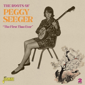 Peggy Seeger - Roots Of Peggy Seeger i gruppen ÖVRIGT / Övrigt / aub hos Bengans Skivbutik AB (4095831)