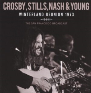 Crosby Stills Nash And Young - Winterland Reunion (Live Broadcast i gruppen CD / Pop-Rock hos Bengans Skivbutik AB (4095889)