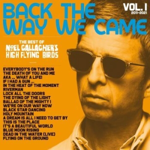 Noel Gallagher's High Flying Birds - Back The Way We Came: Vol. 1 2011 - i gruppen VINYL / Pop-Rock hos Bengans Skivbutik AB (4096090)