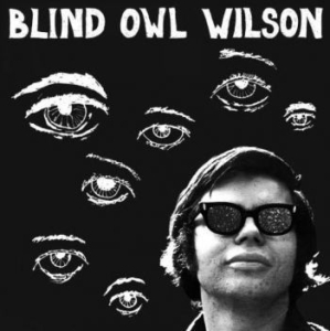 Wilson Blind Owl - Blind Owl Wilson i gruppen VINYL / Pop-Rock hos Bengans Skivbutik AB (4096307)
