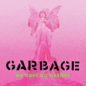 Garbage - No Gods No Masters i gruppen Minishops / Garbage hos Bengans Skivbutik AB (4097531)