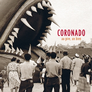 Coronado - Au Pire, Un Bien i gruppen CD / Jazz hos Bengans Skivbutik AB (4097557)