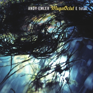 Andy Emler Mega Octet - E Total i gruppen CD / Jazz hos Bengans Skivbutik AB (4097558)