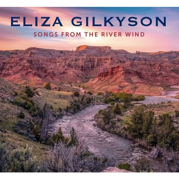 Eliza Gilkyson - Songs From The River Wind i gruppen CD / Worldmusic/ Folkmusik hos Bengans Skivbutik AB (4098104)
