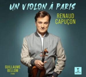 Renaud Capuçon - Un Violon À Paris i gruppen ÖVRIGT / Övrigt / aub hos Bengans Skivbutik AB (4098142)