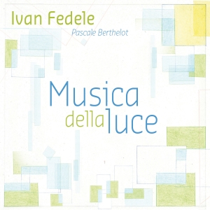 Fedele Ivan - Musica Della Luce i gruppen CD / Jazz,Klassiskt hos Bengans Skivbutik AB (4098161)