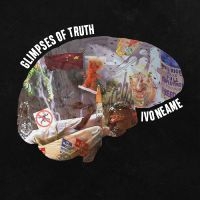 Neame Ivo - Glimpses Of Truth i gruppen VINYL / Toppsäljare hos Bengans Skivbutik AB (4098901)