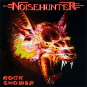 Noisehunter - Rock Shower i gruppen CD / Hårdrock/ Heavy metal hos Bengans Skivbutik AB (4098934)