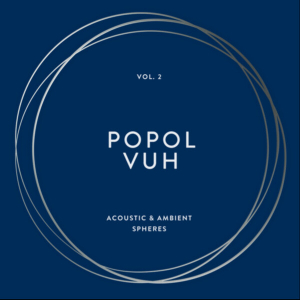 Popol Vuh - Vol. 2  - Acoustic & Ambient S i gruppen VINYL / Övrigt hos Bengans Skivbutik AB (4099772)