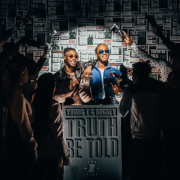 Young T & Bugsey - Truth Be Told i gruppen CD / Toppsäljare hos Bengans Skivbutik AB (4100105)