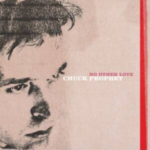 Prophet Chuck - No Other Love (Red Splatter Vinyl) i gruppen VINYL / Pop-Rock hos Bengans Skivbutik AB (4100136)