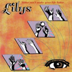 Lilys - Better Can't Make Your Life Better i gruppen VINYL / Pop-Rock hos Bengans Skivbutik AB (4101519)