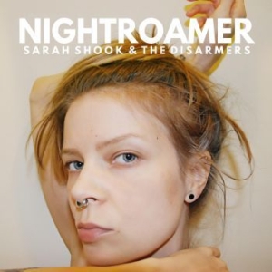 Shook Sarah & The Disarmers - Nightroamer i gruppen Minishops / Sarah Shook hos Bengans Skivbutik AB (4101521)