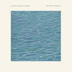 Weder Oliver Patrice - Pool Project i gruppen VINYL / Elektroniskt,World Music hos Bengans Skivbutik AB (4101562)