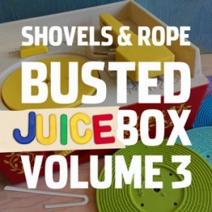 Shovels & Rope - Busted Jukebox Volume 3 i gruppen CD / Rock hos Bengans Skivbutik AB (4101628)