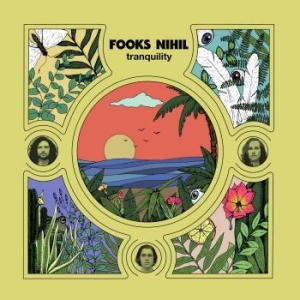 Fooks Nihil - Tranquility i gruppen CD / Pop-Rock hos Bengans Skivbutik AB (4101637)