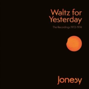Jonesy - Waltz For Yesterday - The Recording i gruppen ÖVRIGT / Övrigt / aub hos Bengans Skivbutik AB (4101802)