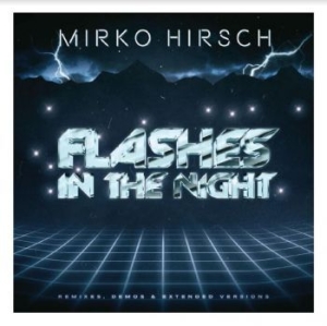Hirsch Mirko - Flashes In The Night - Ermixes Demo i gruppen CD / Pop hos Bengans Skivbutik AB (4101824)