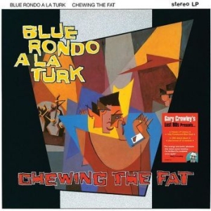 Blue Rondo A La Turk - Chewing The Fat - Gc Lost 80S (Blue i gruppen VINYL / Rock hos Bengans Skivbutik AB (4103369)