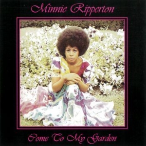 Minnie Ripperton - Come To My Garden i gruppen CD / Kommande / RNB, Disco & Soul hos Bengans Skivbutik AB (4110163)