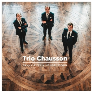 Trio Chausson - Fanny & Felix Mendelsson: Piano Trios Op i gruppen CD / Klassiskt,Övrigt hos Bengans Skivbutik AB (4110716)