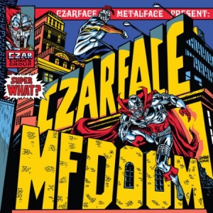 Czarface & Mf Doom - Super What i gruppen VINYL / Hip Hop-Rap,RnB-Soul hos Bengans Skivbutik AB (4111410)