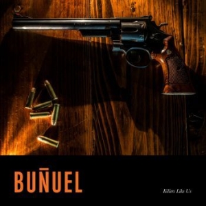 Bunuel - Killers Like Us i gruppen CD / Rock hos Bengans Skivbutik AB (4111651)