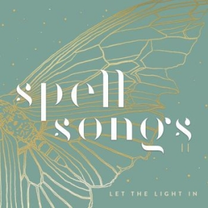 Spell Songs - Spell Songs Ii - Let The Light In i gruppen CD / Elektroniskt,World Music hos Bengans Skivbutik AB (4112168)