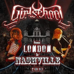 Girlschool - From London To Nashville (2 Cd) i gruppen CD / Hårdrock hos Bengans Skivbutik AB (4112283)