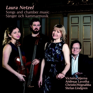 Netzel Laura - Songs And Chamber Music i gruppen Externt_Lager / Naxoslager hos Bengans Skivbutik AB (4112288)