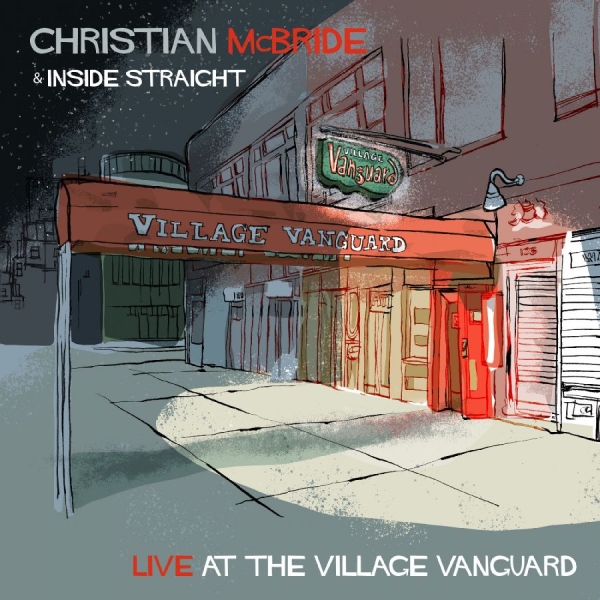 Mcbride Christian And Inside Strai - Live At The Village Vanguard i gruppen Externt_Lager / Naxoslager hos Bengans Skivbutik AB (4112858)