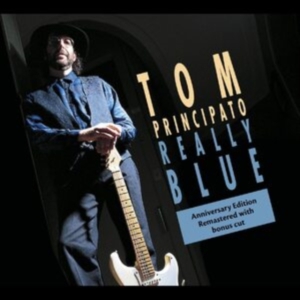 Principato Tom - Really Blue - 25Th Anniversary Ed. i gruppen ÖVRIGT / Övrigt / aub hos Bengans Skivbutik AB (4113265)