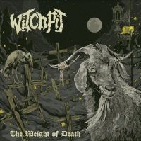 Witchpit - Weight Of Death The i gruppen CD / Hårdrock hos Bengans Skivbutik AB (4113270)