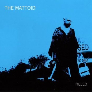 Mattoid - Hello i gruppen CD / Rock hos Bengans Skivbutik AB (4113314)